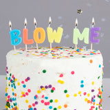 Blow Me Candles