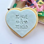 To Have & To Hold*
